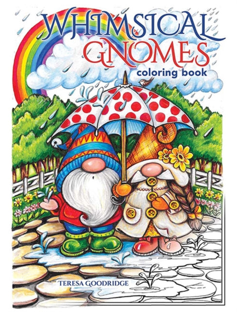 Book cover of: Whimsical Gnomes Coloring Book. By: Teresa Goodridge