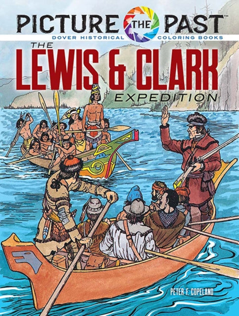 Book cover of: Picture the Past: the Lewis & Clark Expedition:
