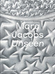 Book cover of: Marc Jacobs: Unseen. By: Robert Fairer