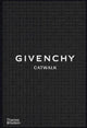 Givenchy Catwalk, The Complete Collections 9780500024904 Alexandre Samson