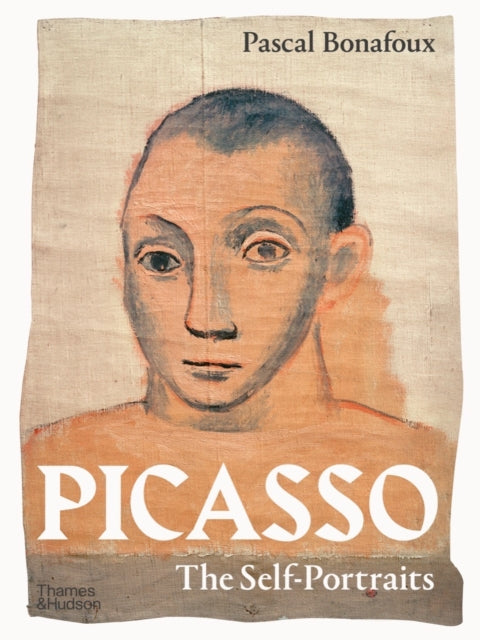 Book cover of: Picasso: The Self-Portraits. By: Pascal Bonafoux