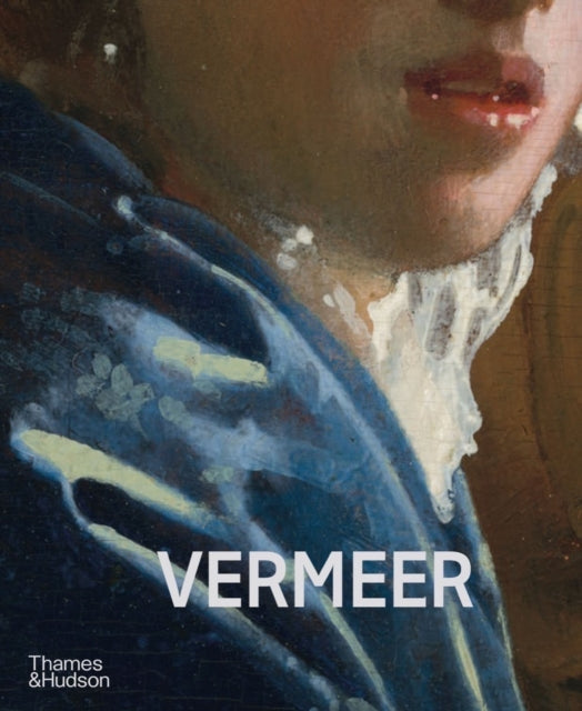 Vermeer - The Rijksmuseum's major exhibition catalogue 9780500026724 Pieter Roelofs