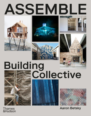 Assemble, Building Collective