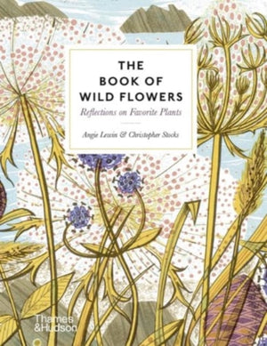 Book of Wild Flowers, Reflections on Favourite Plants