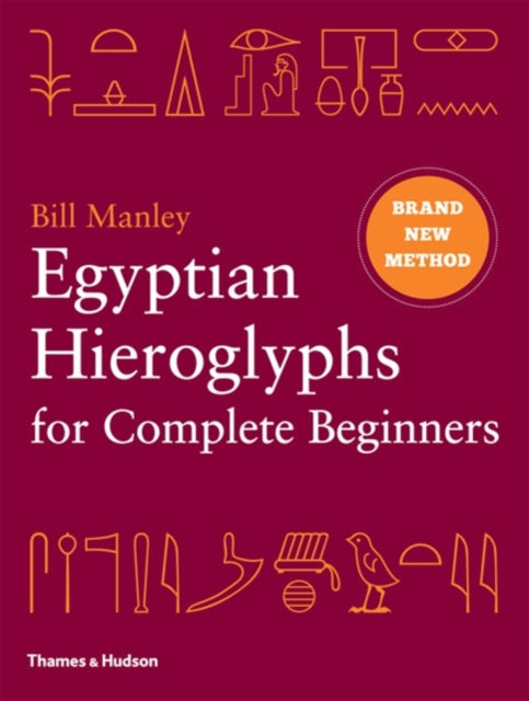 Book cover of: Egyptian Hieroglyphs for Complete Beginners