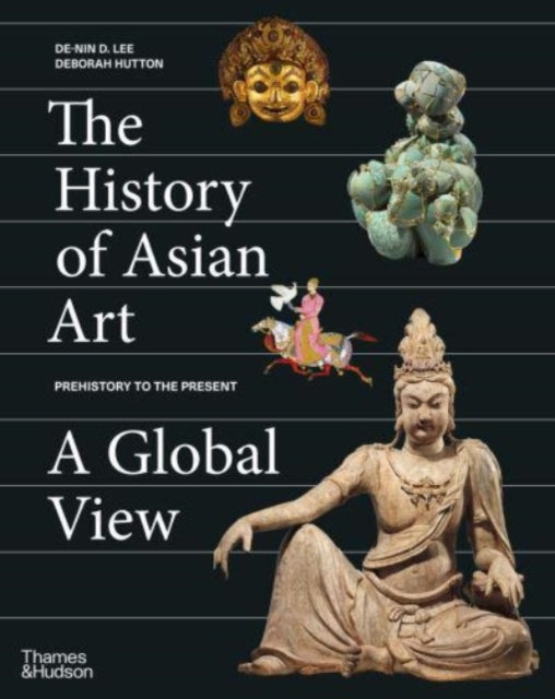 Book cover of: History of Asian Art: A Global View. By: De-Nin D. Lee