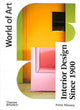 Book cover of: Interior Design Since 1900. By: Anne Massey