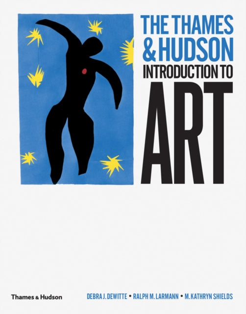 Thames & Hudson Introduction to Art 9780500239438 Debra J. DeWitte
