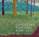 Book cover of: Landscape Painting Now. By: Todd Bradway