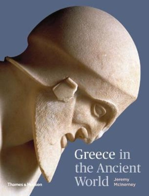 Book cover of: Greece in the Ancient World. By: Jeremy McInerney