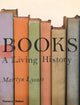 Book cover of: Books: A Living History. By: M. Lyons