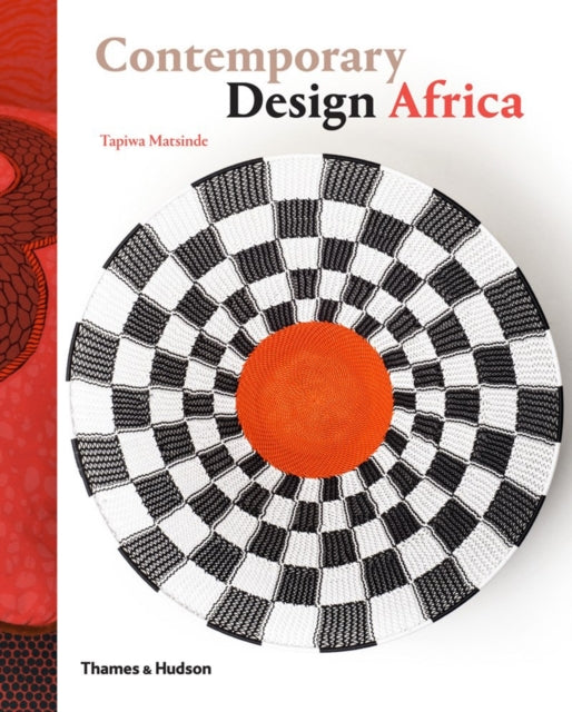 Book cover of: Contemporary Design Africa. By: Tapiwa Matsinde