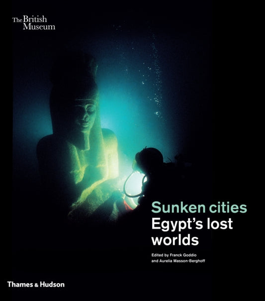 Book cover of: Sunken cities. By: eds. Franck Goddio & Aurelia Masson-Berghoff