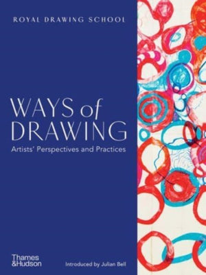 Ways of Drawing, Artists’ Perspectives and Practices