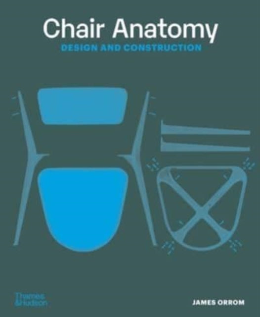 Book cover of: Chair Anatomy. By: James Orrom
