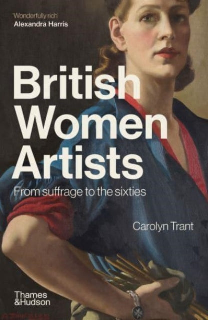 Book cover of: British Women Artists. By: Carolyn Trant