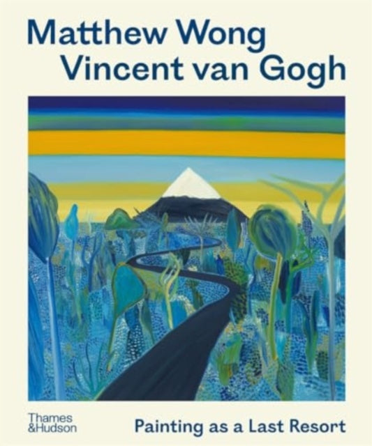 Book cover of: Matthew Wong - Vincent van Gogh. By: Kenny Schachter