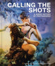 Book cover of: Calling the Shots (Victoria and Albert Museum). By: Zorian Clayton