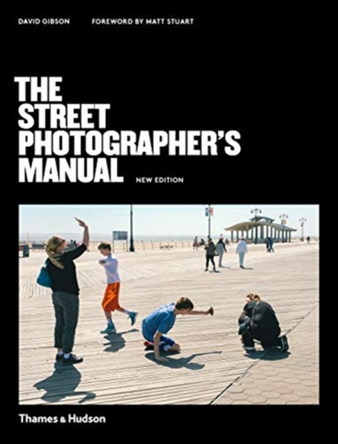 Street Photographer’s Manual 9780500545263 David Gibson