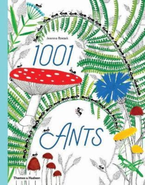 Book cover of: 1001 Ants. By: Joanna Rzezek