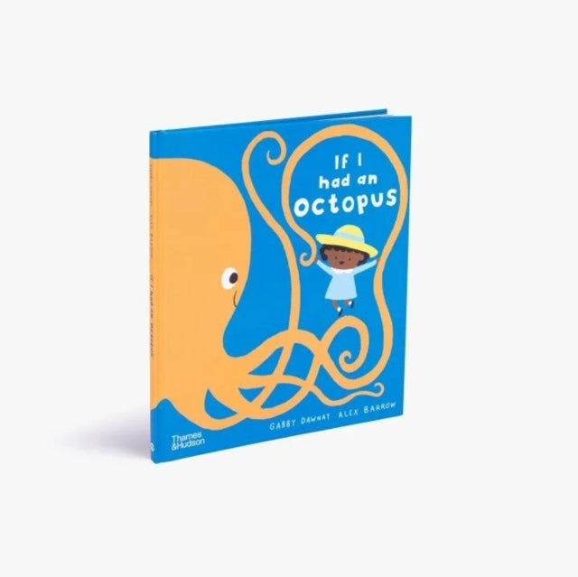 Book cover of: If I had an octopus. By: Gabby Dawnay