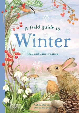 Field Guide to Winter, Play and learn in nature
