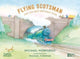 Book cover of: Flying Scotsman and the Best Birthday Ever. By: Michael Morpurgo