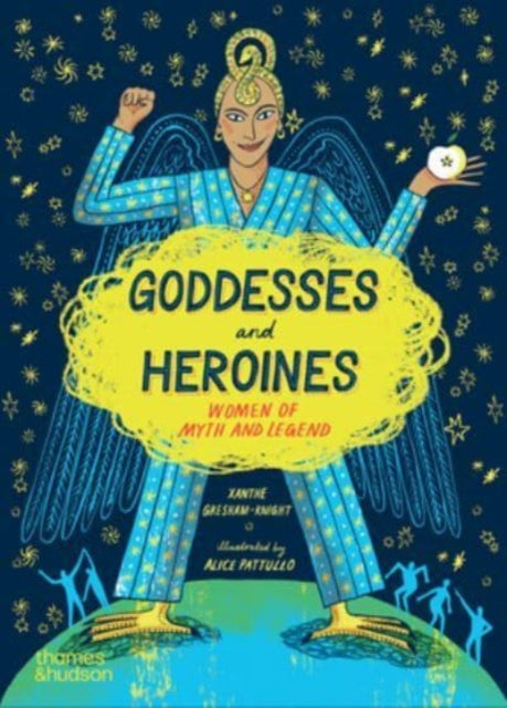 Book cover of: Goddesses and Heroines. By: Xanthe Gresham-Knight