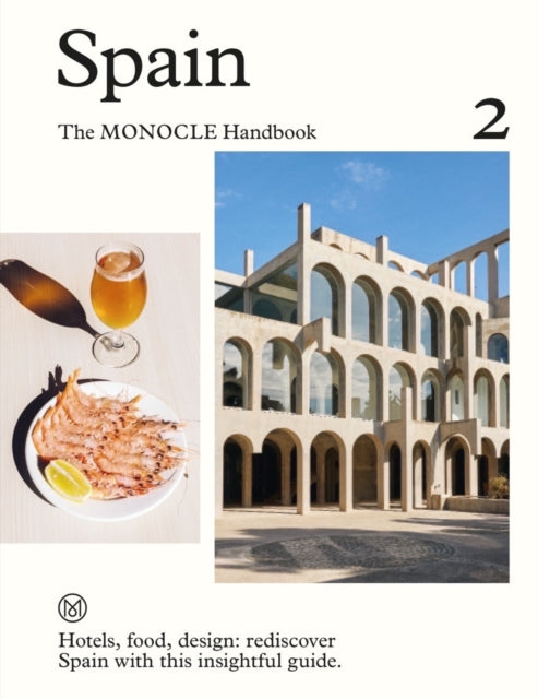 Book cover of: Spain: The Monocle Handbook. By: Tyler Brûlé