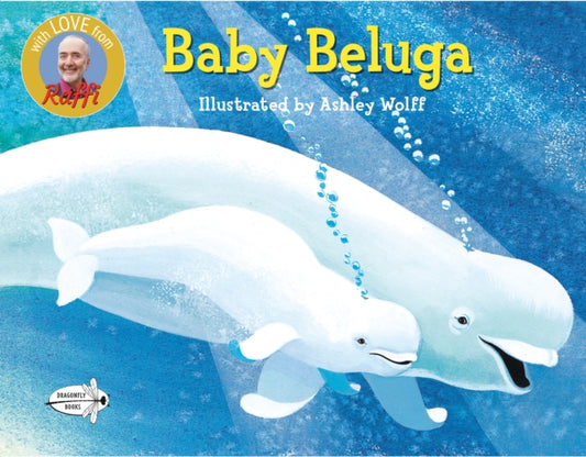 Book cover of: Baby Beluga. By: Raffi