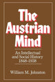 Book cover of: Austrian Mind. By: William M. Johnston