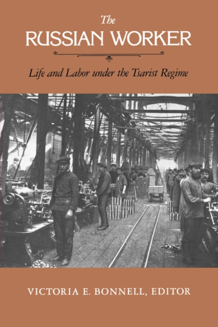 Book cover of: Russian Worker. By: Victoria E. Bonnell