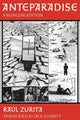 Book cover of: Anteparadise, A Bilingual edition. By: Raúl Zurita