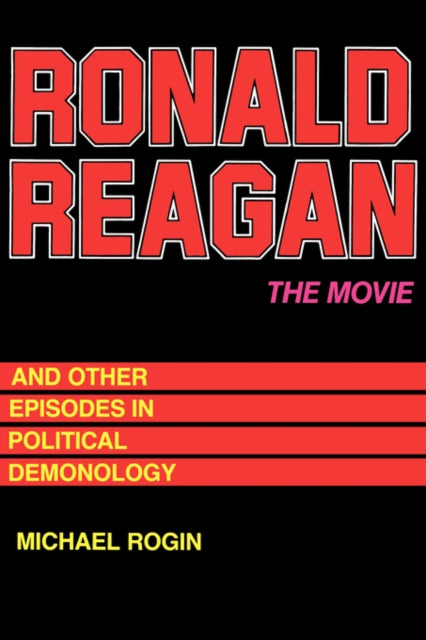 Book cover of: Ronald Reagan The Movie. By: Michael Rogin