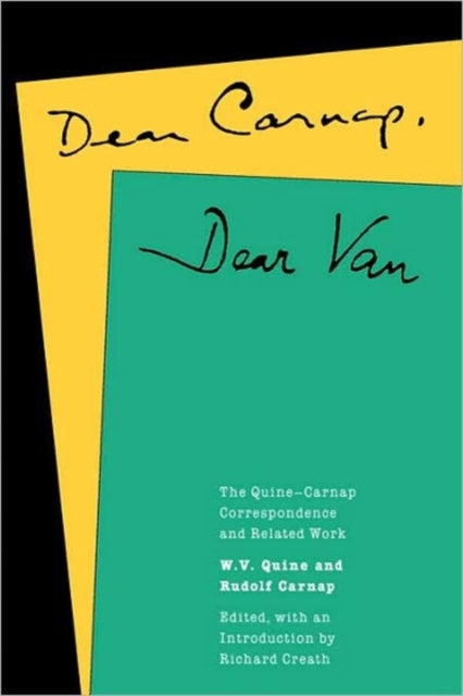 Book cover of: Dear Carnap, Dear Van. By: Willard Van Orman Quine