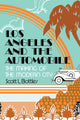 Book cover of: Los Angeles and the Automobile. By: Scott L. Bottles