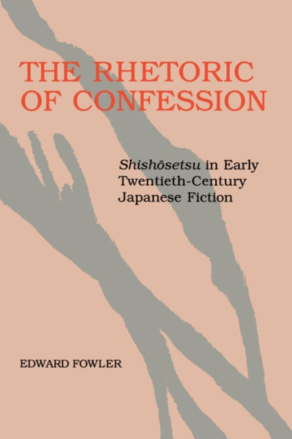 Book cover of: Rhetoric of Confession. By: Edward Fowler
