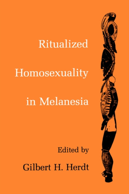 Book cover of: Ritualized Homosexuality in Melanesia. By: Gilbert H. Herdt