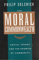 Book cover of: Moral Commonwealth. By: Philip Selznick