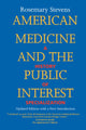 Book cover of: American Medicine and the Public Interest