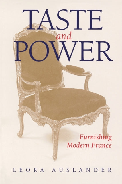 Book cover of: Taste and Power. By: Leora Auslander