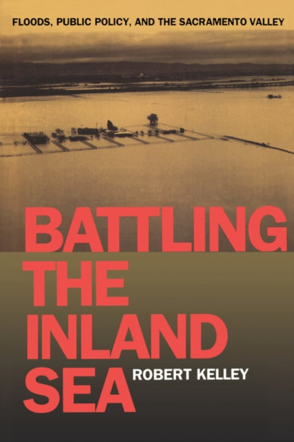 Book cover of: Battling the Inland Sea. By: Robert Kelley