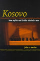 Book cover of: Kosovo. By: Julie A. Mertus