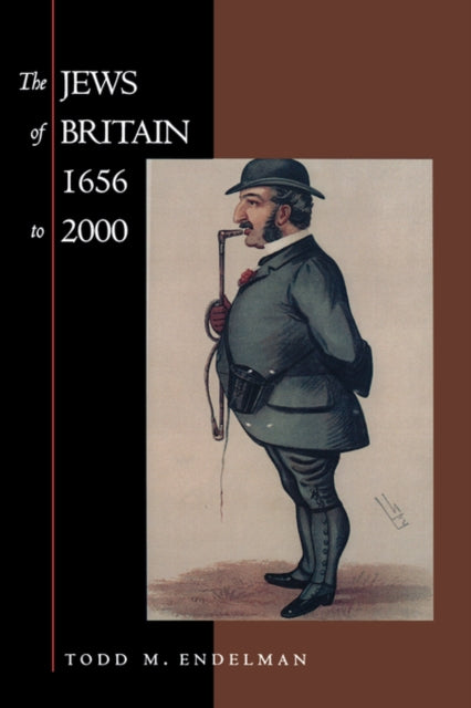 Book cover of: Jews of Britain, 1656 to 2000. By: Todd M. Endelman