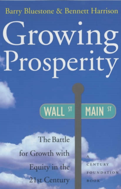 Book cover of: Growing Prosperity. By: Barry Bluestone