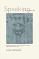 Book cover of: Speaking the Unspeakable. By: Diane Jonte-Pace