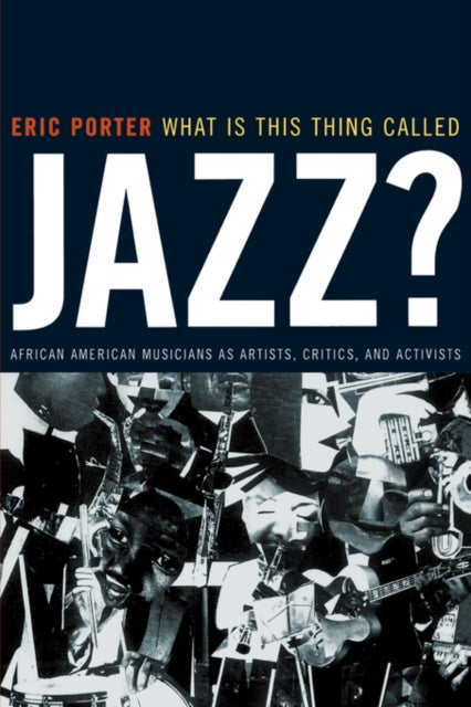 Book cover of: What Is This Thing Called Jazz?