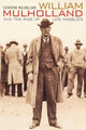 Book cover of: William Mulholland and the Rise of Los Angeles. By: Catherine Mulholland