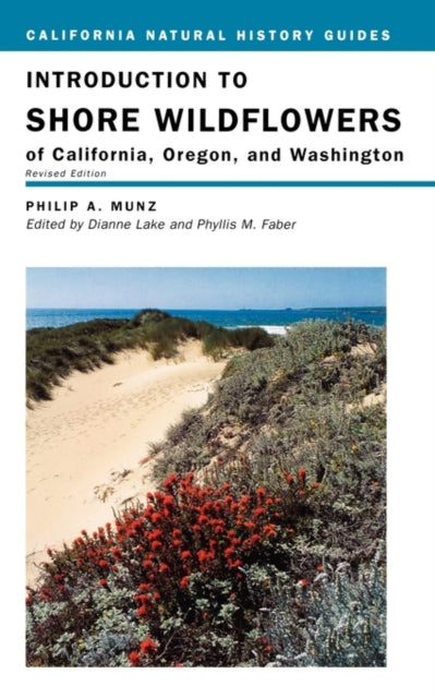 Book cover of: Introduction to Shore Wildflowers of California, Oregon, and Washington. By: Philip A. Munz