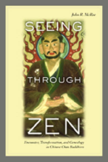 Book cover of: Seeing through Zen. By: John R. McRae